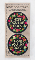 Car Coasters Hope you like dogs
